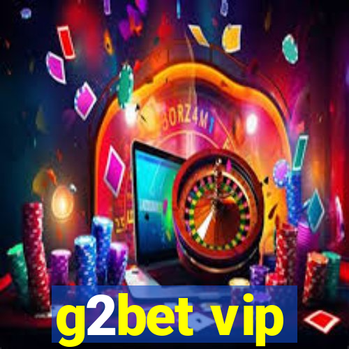 g2bet vip